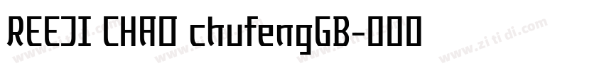 REEJI CHAO chufengGB字体转换 REEJI CHAO chufengGB字体转换